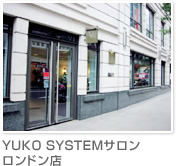 YUKO SYSTEMサロン ロンドン店